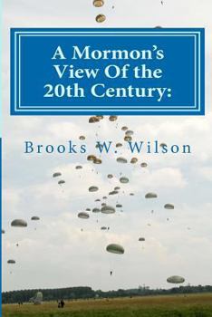 Paperback A Mormon's View of the 20th Century Book