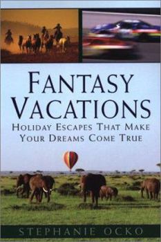 Paperback Fantasy Vacations: Journeys Be Book