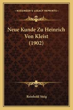 Paperback Neue Kunde Zu Heinrich Von Kleist (1902) [German] Book
