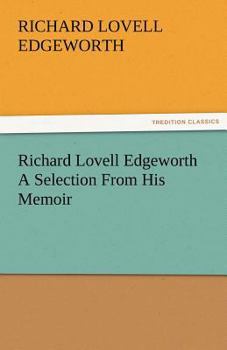 Paperback Richard Lovell Edgeworth a Selection from His Memoir Book