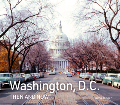 Hardcover Washington, D.C. Then and Now Book