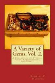 Paperback A Variety of Gems, Vol. 2.: A Collection of Stories, Poems, Remembrances, and Essays Book