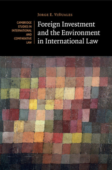 Paperback Foreign Investment and the Environment in International Law Book