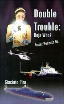Paperback Double Trouble: "Deja Who?" and "Terror Beneath Us": Two Original Stories Book