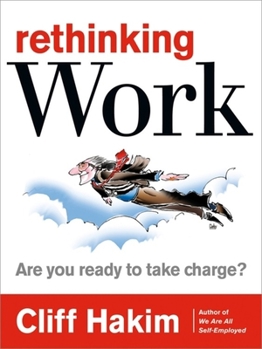 Paperback Rethinking Work: Are You Ready to Take Charge? Book
