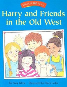 Harry and Friends in the Old West (Watch me read)