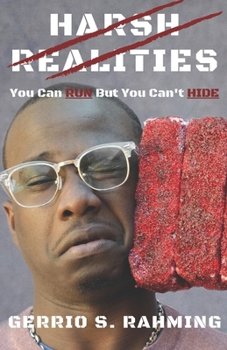 Paperback Harsh Realities: You Can Run But You Cant Hide Book
