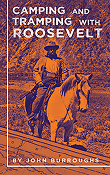 Paperback Camping and Tramping with Roosevelt Book