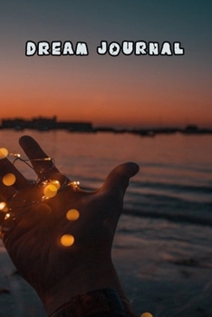 Dream Journal: Dream Workbook. Guide to dreams, note your dreams daily.