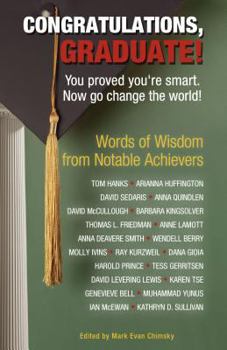 Paperback Congratulations, Graduate!: You Proved You're Smart. Now Go Change the World! Book