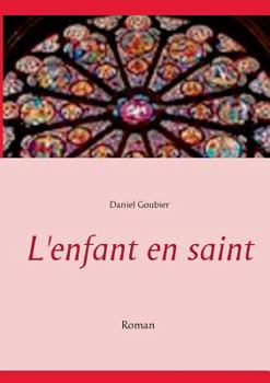Paperback L'enfant en saint [French] Book