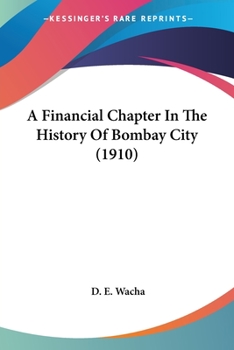 Paperback A Financial Chapter In The History Of Bombay City (1910) Book