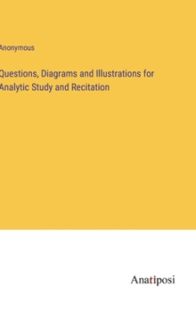 Hardcover Questions, Diagrams and Illustrations for Analytic Study and Recitation Book