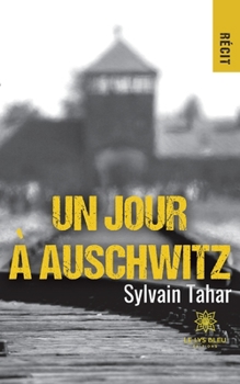 Paperback Un jour à Auschwitz [French] Book