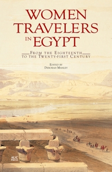 Paperback Women Travelers in Egypt: From the Eighteenth to the Twenty-First Century Book