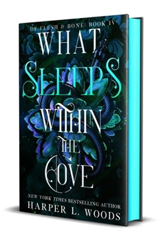 Hardcover What Sleeps Within the Cove: Of Flesh & Bone, Book Four Book