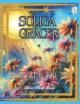 Soliga gracer eller Rudbeckior Målarbok för barn och vuxna: rudbeckia blomma (Swedish Edition)