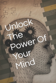 Paperback Unlock The Power Of Your Mind Book