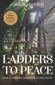 Paperback Ladders to Peace: Walking alongside a youth in crisis Book