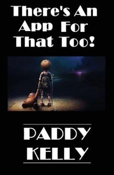 Paperback There's An App For That Too! Book