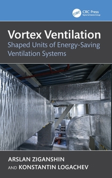 Hardcover Vortex Ventilation: Shaped Units of Energy-Saving Ventilation Systems Book