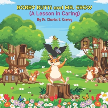 Paperback Bobby Butts and Mr. Crow: A Lesson in Caring Book