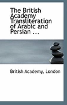Paperback The British Academy Transliteration of Arabic and Persian ... Book