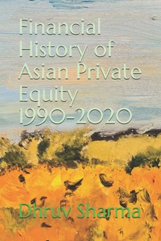 Paperback Financial History of Asian Private Equity, 1990-2020 Book