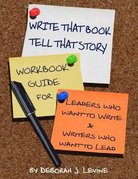 Paperback Write That Book!: Tell That Story Book