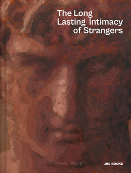 Hardcover The Long Lasting Intimacy of Strangers Book