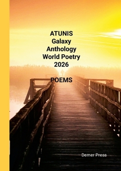 Paperback ATUNIS Galaxy Anthology World Poetry 2026: Poems Book