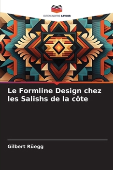 Le Formline Design chez les Salishs de la côte (French Edition)