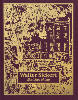 Hardcover Walter Sickert: Sketches of Life Book