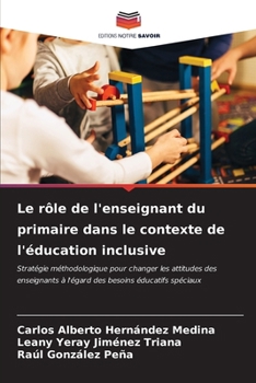 Paperback Le rôle de l'enseignant du primaire dans le contexte de l'éducation inclusive [French] Book