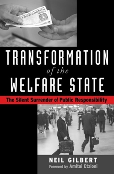 Hardcover Transformation of the Welfare State: The Silent Surrender of Public Responsibility Book