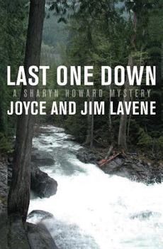 Last One Down - Book #10 of the Sharyn Howard Mystery