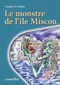 Paperback Le monstre de l'Île Miscou [French] Book