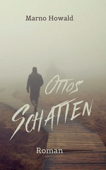 Paperback Ottos Schatten: Wie viel Gewalt erträgt die Seele eines Kindes? [German] Book