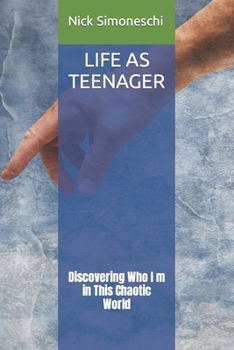 Paperback Life as Teenager: Discovering Who I m in This Chaotic World Book