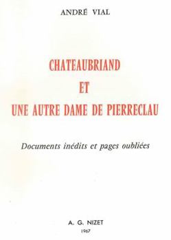 Paperback Chateaubriand Et Une Autre Dame de Pierreclau: Documents Inedits Et Pages Oubliees [French] Book