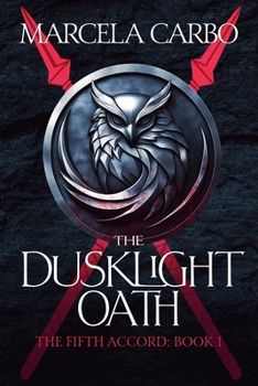The Dusklight Oath: A Dark Epic Fantasy (The Fifth Accord)
