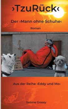 TzuR?ck: Der Mann ohne Schuhe