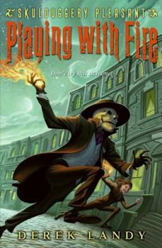 Hardcover Skulduggery Pleasant: Playing with Fire Book