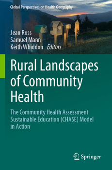 Paperback Rural Landscapes of Community Health: The Community Health Assessment Sustainable Education (Chase) Model in Action Book