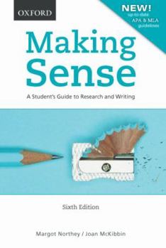 Paperback Making Sense: A Student's Guide to Research and Writing Book