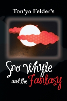 Paperback Sno Whyte and the Fantasy: Realm of the Panthers Book