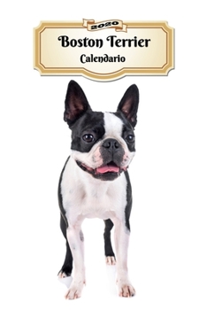 2020 Boston Terrier Calendario : 107 P?ginas Tama?o A5 Planificador Semanal 12 Meses 1 Semana en 2 P?ginas Agenda Semana Vista Tapa Blanda Perro