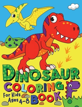 Paperback Dinosaur Coloring Book for Kids ages 4-8 Book