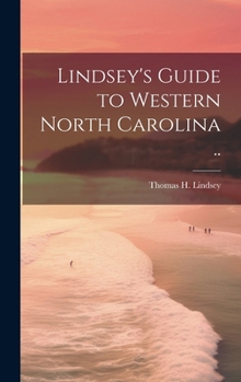 Hardcover Lindsey's Guide to Western North Carolina .. Book