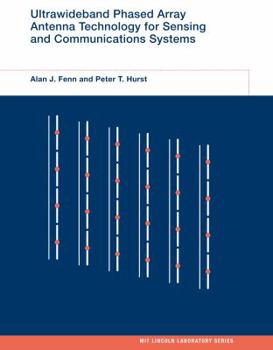 Ultrawideband Phased Array Antenna Technology for Sensing and Communications Systems - Book  of the MIT Lincoln Laboratory Series